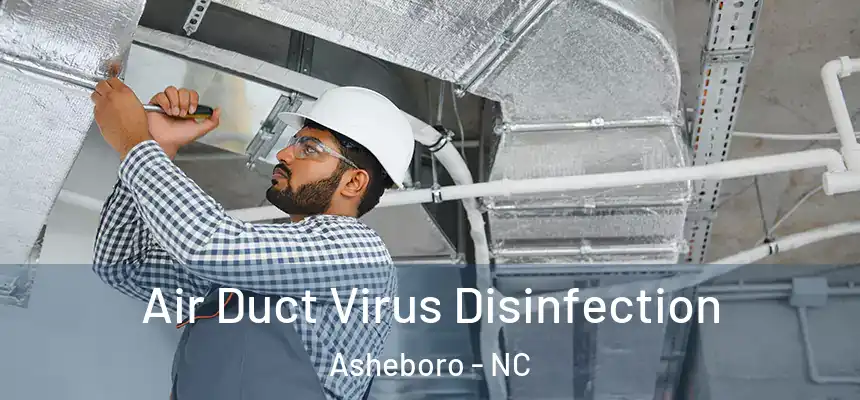  Air Duct Virus Disinfection Asheboro - NC