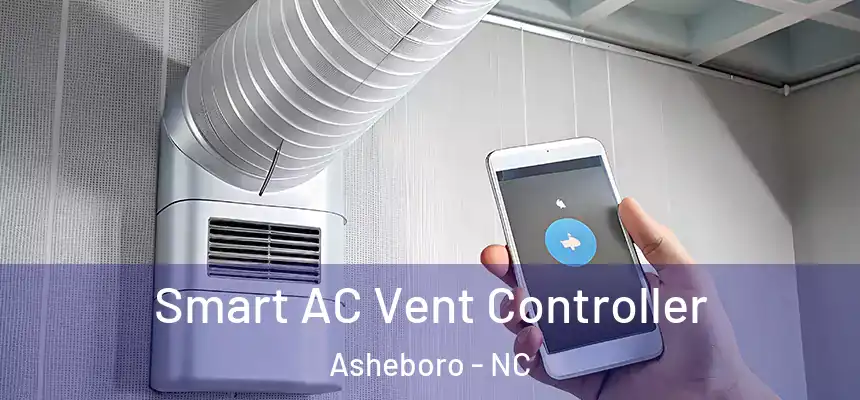  Smart AC Vent Controller Asheboro - NC